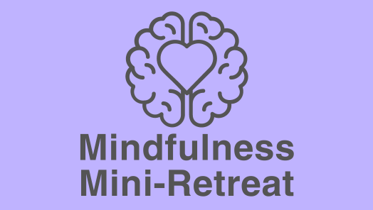 Mindfulness Mini-Retreat